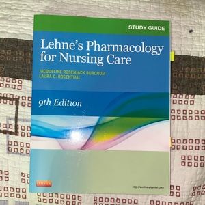 Lehne’s Pharmacology for Nursing Care: Study Guide
